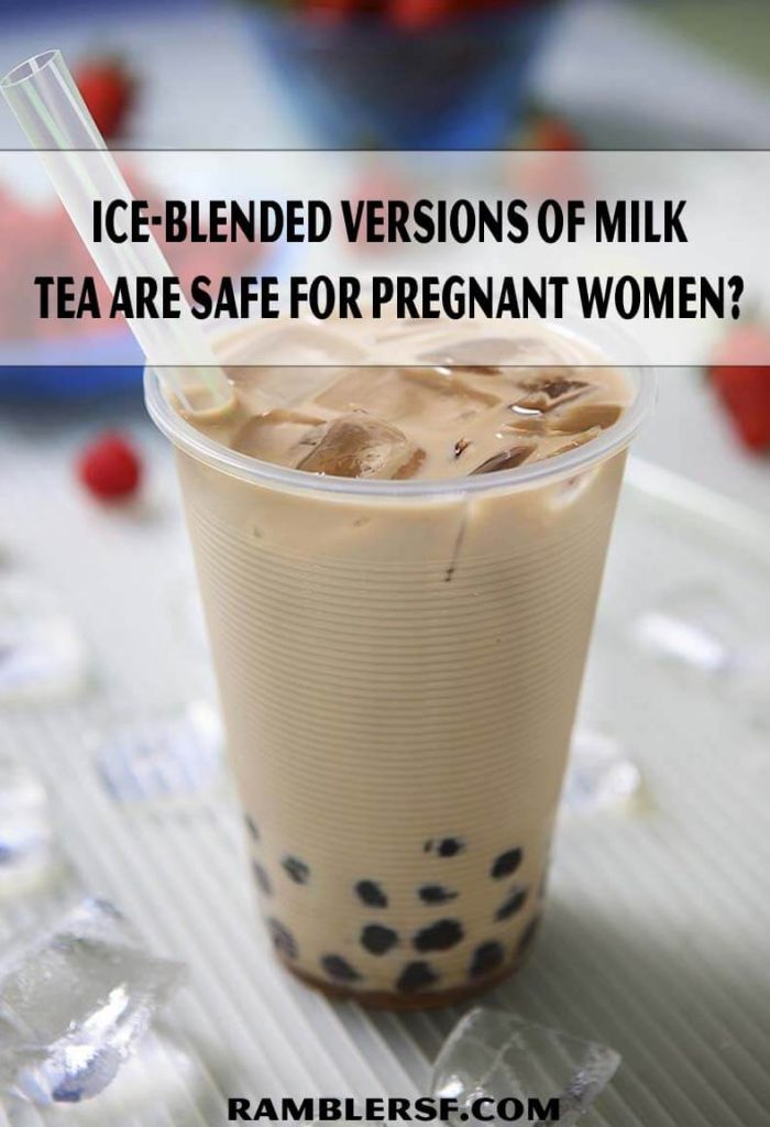 Ice-blended Versions of Milk Tea are Safe for Pregnant Women