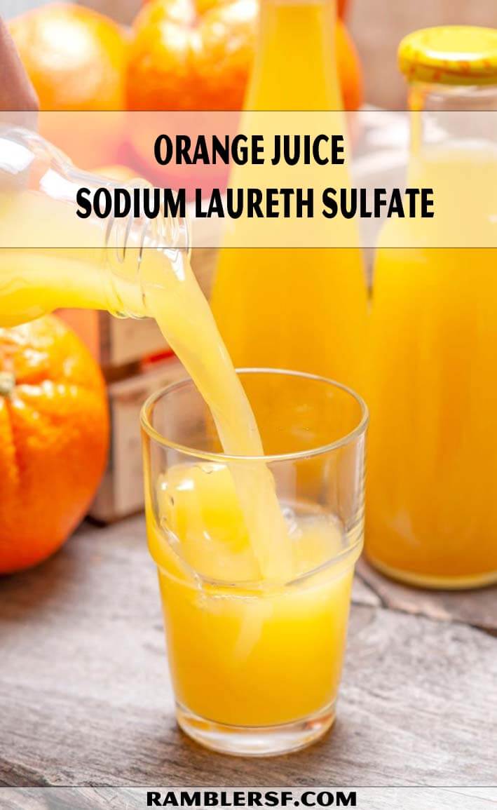 Orange Juice  Sodium Laureth Sulfate