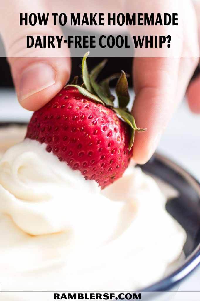 How to make homemade dairy-free cool whip