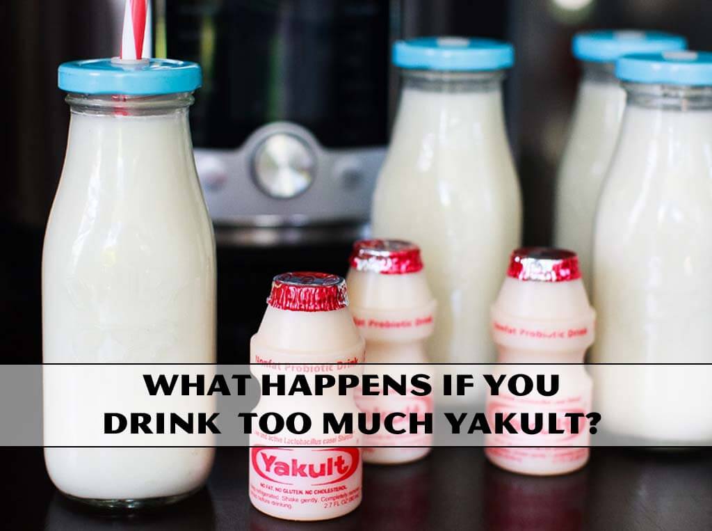 What Happens If You Drink Too Much Yakult?