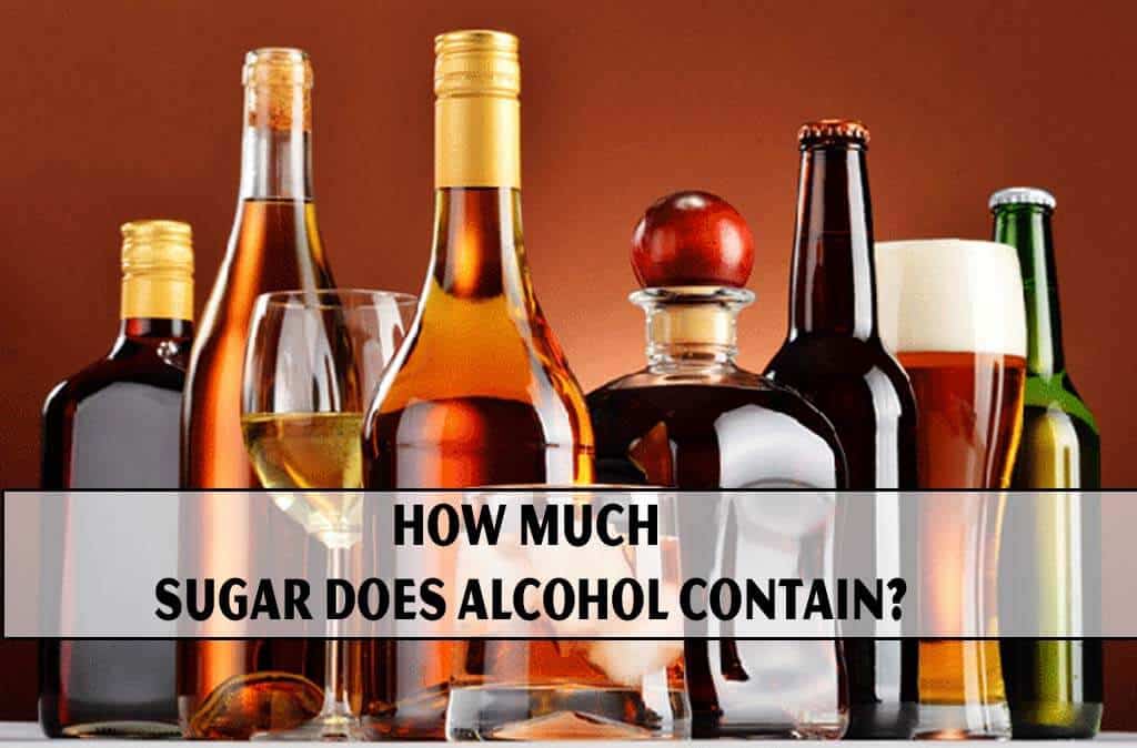 How Much Sugar Does Alcohol Contain