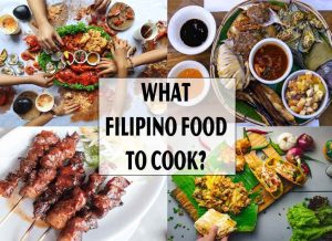 What Filipino Food to Cook