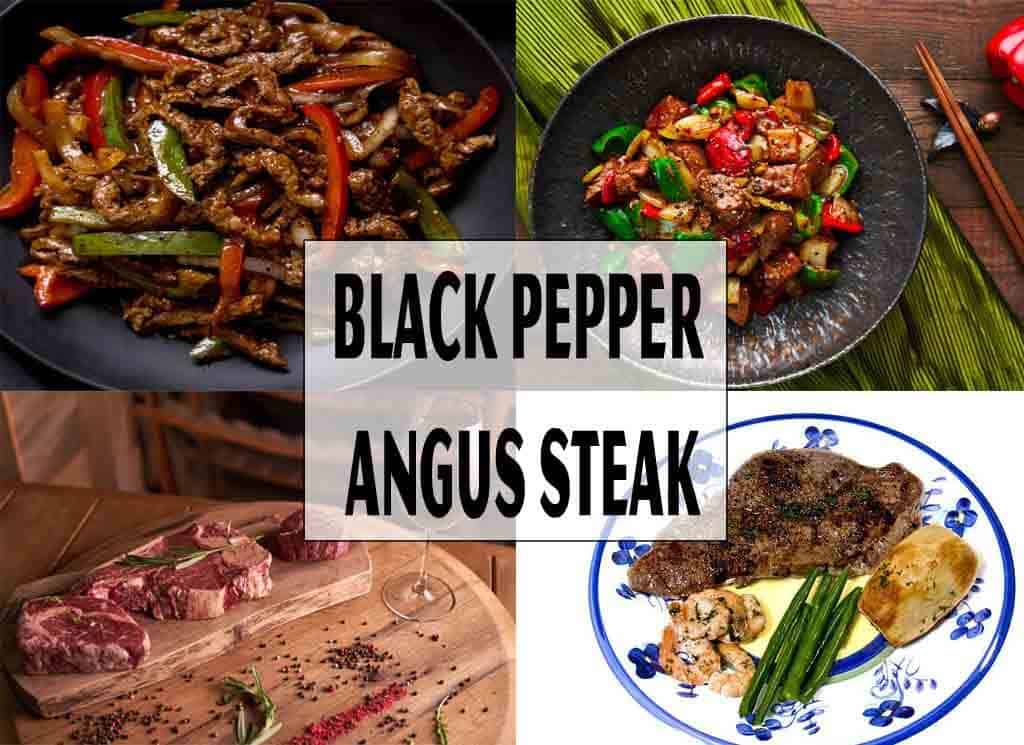 Black Pepper Angus Steak: Indescribably Sweet Taste