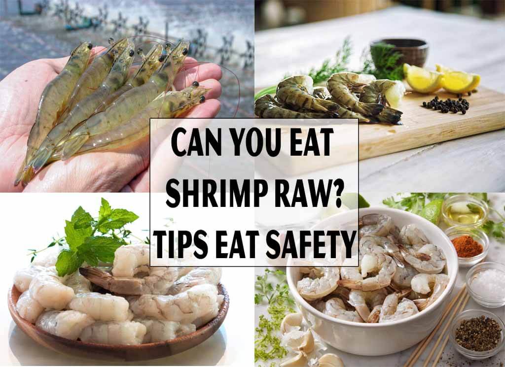 Can You Eat Shrimp Raw? Cooking Tips Safety