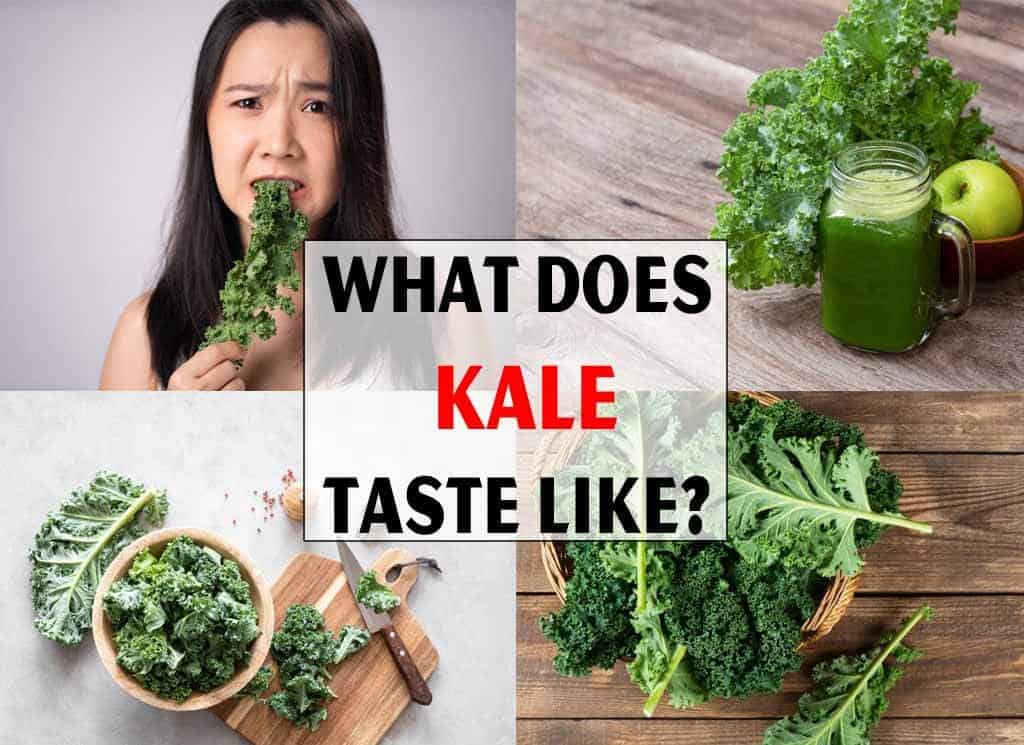 What Does Kale Taste Like? Is it really scary?