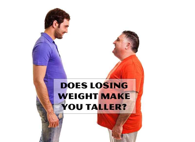 Does Losing Weight Make You Taller