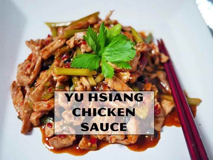 Yu Shiang Chicken (Yu Hsiang Chicken Sauce)